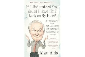 If I Understood You, Would I Have This Look on My Face?: My Adventures in the Art and Science of Relating and Communicating book cover