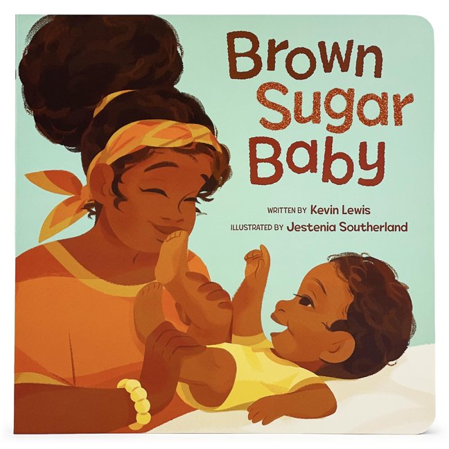 Brown Sugar Baby Board Book - Beautiful Story for Mothers and Newborns, Ages 0-3 book cover