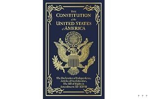The Constitution of the United States of America: The Declaration of Independence, The Bill of Rights book cover
