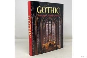 The Art of Gothic: Architecture, Sculpture, Painting book cover