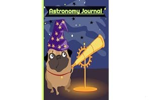 Astronomy Journal: Kids Night Sky Observation Guide For Telescope | Logbook Planner Diary Star Gazing Gift | Workbook for Children book cover
