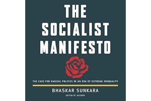 The Socialist Manifesto: The Case for Radical Politics in an Era of Extreme Inequality book cover