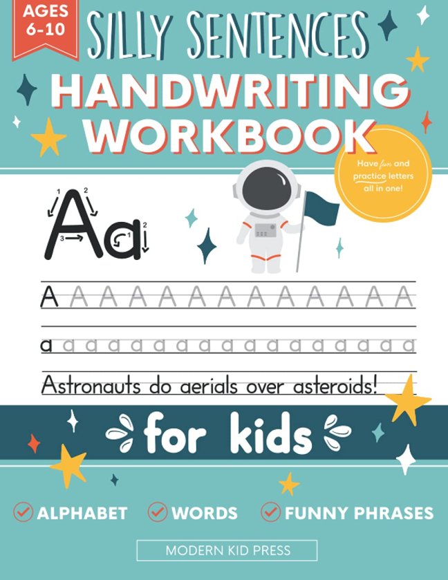 Handwriting Practice Book for Kids (Silly Sentences): Penmanship and Writing Workbook for Kindergarten, 1st, 2nd, 3rd and 4th Grade: Learn and Laugh by Tracing Letters, Sight Words and Funny Phrases book cover
