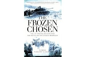 The Frozen Chosen: The 1st Marine Division and the Battle of the Chosin Reservoir book cover
