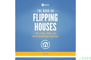 The Book on Flipping Houses: How to Buy, Rehab, and Resell Residential Properties book cover