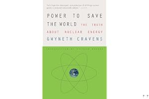 Power to Save the World: The Truth About Nuclear Energy book cover
