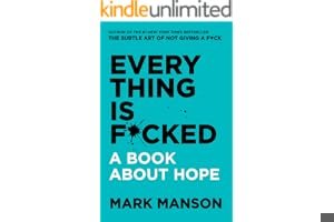 Everything Is F*cked: A Book About Hope book cover