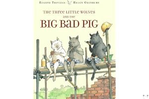 The Three Little Wolves and the Big Bad Pig book cover