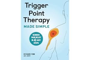 Trigger Point Therapy Made Simple: Serious Pain Relief in 4 Easy Steps book cover