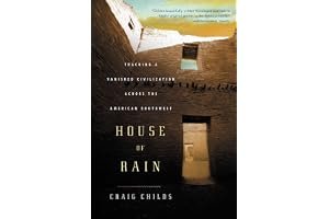 House of Rain: Tracking a Vanished Civilization Across the American Southwest book cover
