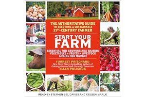 Start Your Farm: The Authoritative Guide to Becoming a Sustainable 21st Century Farmer book cover