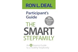 The Smart Stepfamily Participant's Guide: An 8-Session Guide to a Healthy Stepfamily book cover