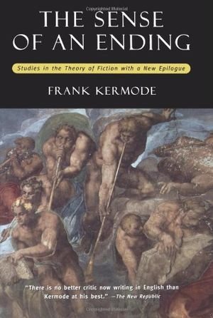 The Sense of an Ending: Studies in the Theory of Fiction book cover