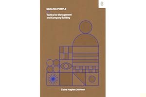 Scaling People: Tactics for Management and Company Building book cover