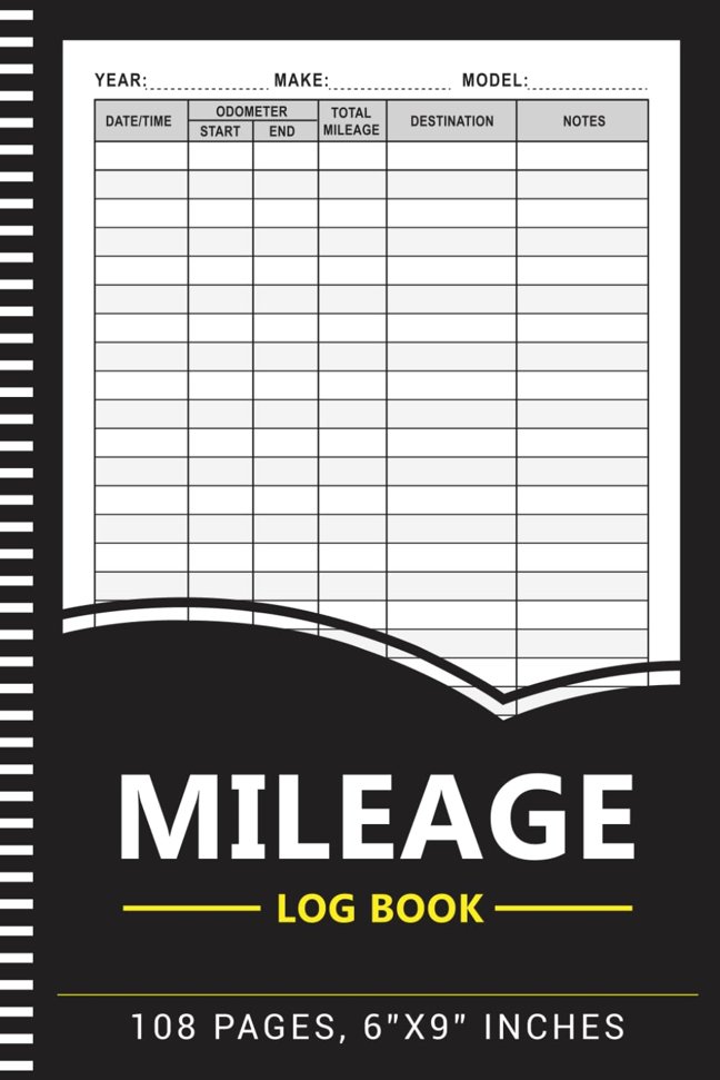 Mileage Log Book: Auto Mileage Journal, Odometer Tracking Logbook, Truck and Car Miles Expenses Tracker For Small Business or Personal Taxes - 105 Pages, 6"x9" inche book cover