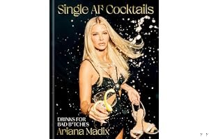 Single AF Cocktails: Drinks for Bad B*tches book cover
