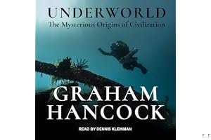 Underworld: The Mysterious Origins of Civilization book cover