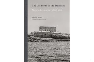 The Last Monk of the Strofades: Memories from an Unknown Greek Island book cover