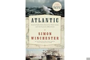 Atlantic: Great Sea Battles, Heroic Discoveries, Titanic Storms & a Vast Ocean of a Million Stories book cover