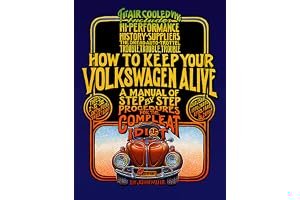 How to Keep Your Volkswagen Alive: A Manual of Step-by-Step Procedures for the Compleat Idiot book cover