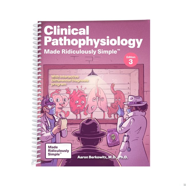 Clinical Pathophysiology Made Ridiculously Simple: Spiral Bound Color Edition book cover