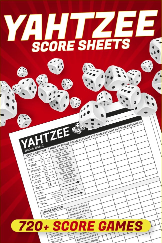 Yahtzee Score Sheets: 720+ Score Games for Scorekeeping, Yahtzee Score Pads, 6 X 9 Large Print Yahtzee Score Book book cover