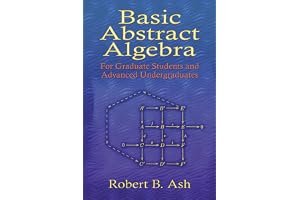Basic Abstract Algebra: For Graduate Students and Advanced Undergraduates book cover