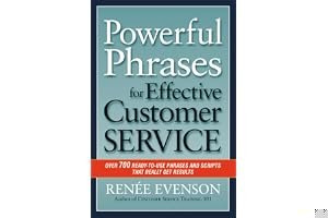 Powerful Phrases for Effective Customer Service: Over 700 Ready-to-Use Phrases and Scripts That Really Get Results book cover