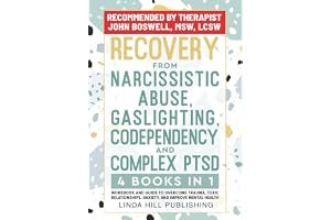 Recovery from Narcissistic Abuse, Gaslighting, Codependency and Complex PTSD (4 Books in 1): Workbook and Guide to Overcome Trauma, Toxic ... and Recover from Unhealthy Relationships) book cover