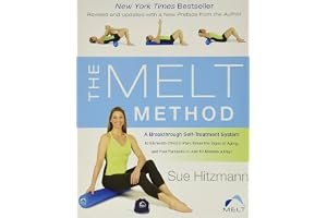 The MELT Method: A Breakthrough Self-Treatment System to Eliminate Chronic Pain, Erase the Signs of Aging, and Feel Fantastic in Just 10 Minutes a Day! book cover