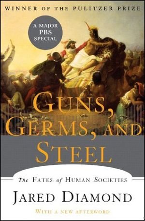 Guns, Germs and Steel: The Fates of Human Societies book cover