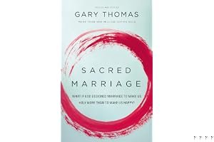 Sacred Marriage: What If God Designed Marriage to Make Us Holy More Than to Make Us Happy? book cover