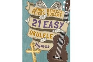 21 Easy Ukulele Hymns (Beginning Ukulele Songs) book cover