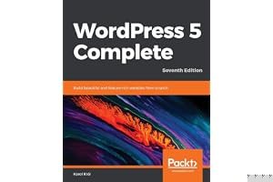 WordPress 5 Complete: Build beautiful and feature-rich websites from scratch, 7th Edition book cover