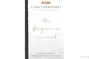 The Forgiveness Journal: A Guided Journey to Forgiving What You Can't Forget book cover