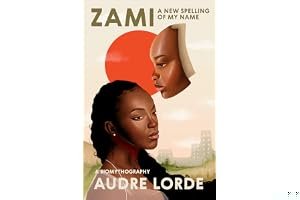 Zami: A New Spelling of My Name book cover