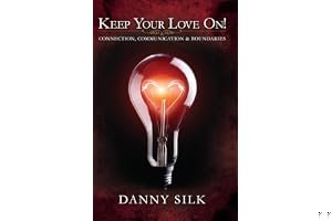 Keep Your Love On: Connection, Communication and Boundaries book cover