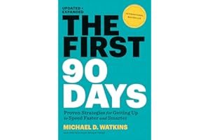 The First 90 Days: Critical Success Strategies for New Leaders at All Levels book cover