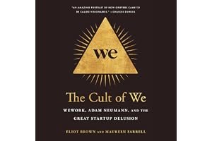 The Cult of We: WeWork, Adam Neumann, and the Great Startup Delusion book cover