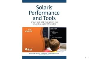 Solaris Performance and Tools: Dtrace and Mdb Techniques for Solaris 10 and Opensolaris book cover