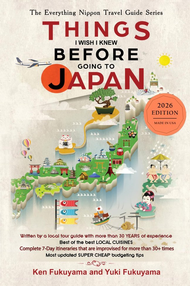 Japan Travel Guide: Things I Wish I'D Known Before Going to Japan (2026) book cover
