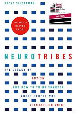NeuroTribes: The Legacy of Autism and How to Think Smarter About People Who Think Differently book cover