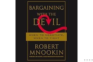 Bargaining with the Devil: When to Negotiate, When to Fight book cover
