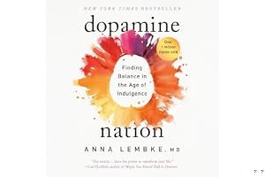 Dopamine Nation: Finding Balance in the Age of Indulgence book cover