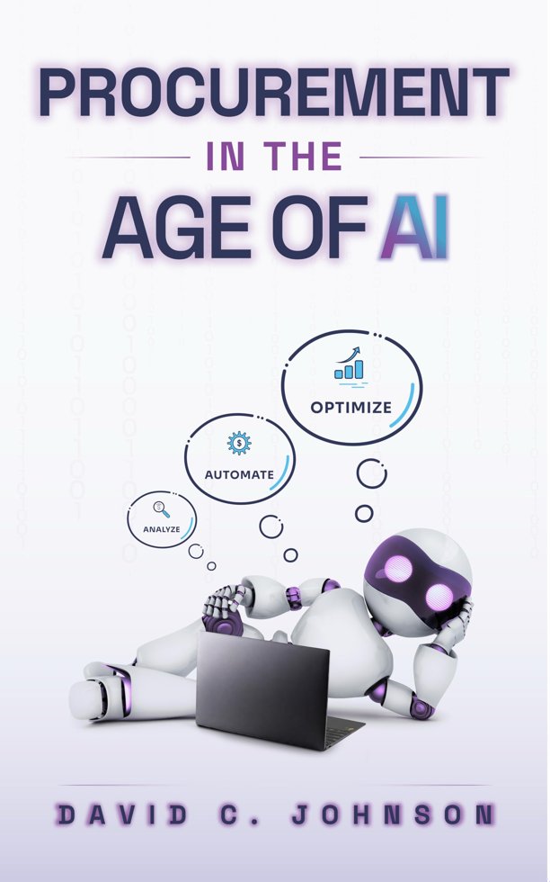 Procurement in the Age of AI: A Practitioner's Guide to Transforming How You Source, Negotiate, and Create Value book cover