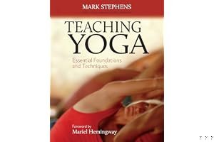 Teaching Yoga: Essential Foundations and Techniques book cover