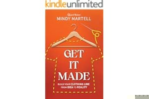 Get It Made: Build Your Clothing Line from Idea to Reality book cover