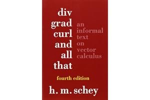 DIV, Grad, Curl, and All That: An Informal Text on Vector Calculus book cover