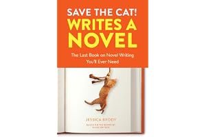 Save the Cat! Writes a Novel: The Last Book on Novel Writing You'll Ever Need book cover