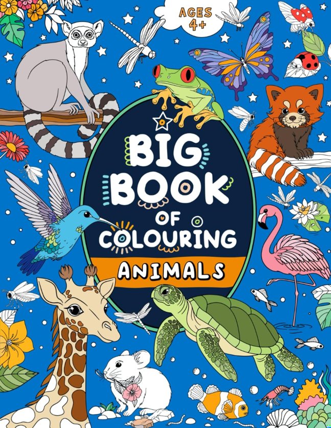 Big Book of Colouring: Animals: For Children Ages 4+ (Big Books of Colouring (Ages 4+)) book cover